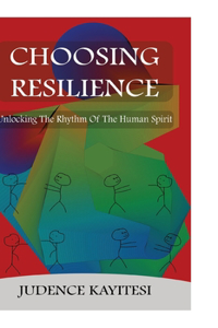 Choosing Resilience