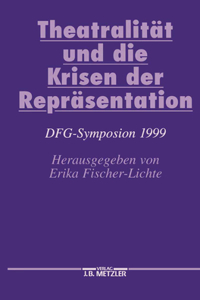 Theatralität Und Die Krisen Der Repräsentation