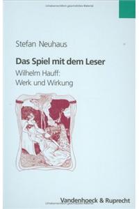 Das Spiel Mit Dem Leser: Wilhelm Hauff: Werk Und Wirkung