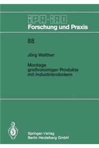 Montage großvolumiger Produkte mit Industrierobotern