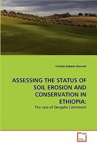 Assessing the Status of Soil Erosion and Conservation in Ethiopia