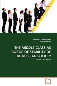 Middle Class as Factor of Stability of the Russian Society