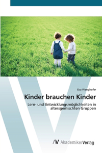 Kinder brauchen Kinder