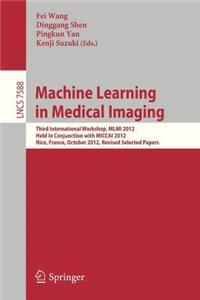 Machine Learning in Medical Imaging