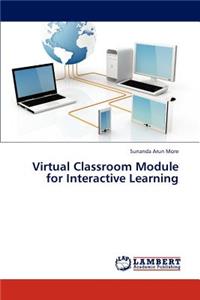 Virtual Classroom Module for Interactive Learning