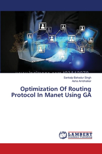 Optimization Of Routing Protocol In Manet Using GA