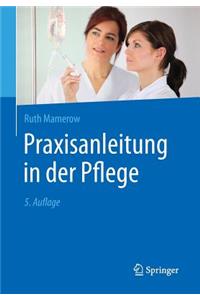 Praxisanleitung in Der Pflege
