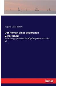 Roman eines geborenen Verbrechers