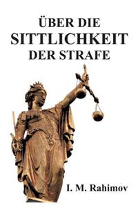 Über Die Sittlichkeit Der Strafe