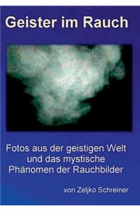 Geister im Rauch