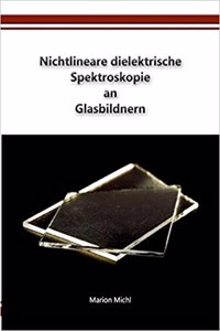 Nichtlineare dielektrische Spektroskopie an Glasbildnern