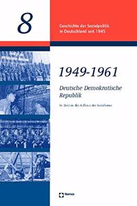 Deutsche Demokratische Republik 1949 - 1961