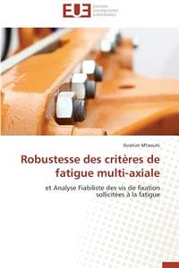 Robustesse Des Critères de Fatigue Multi-Axiale