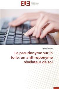 Le Pseudonyme Sur La Toile