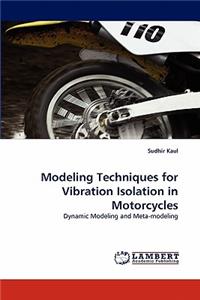 Modeling Techniques for Vibration Isolation in Motorcycles