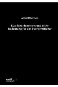 Scheidensekret Und Seine Bedeutung Fur Das Puerperalfieber