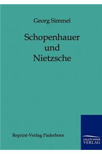 Schopenhauer und Nietzsche