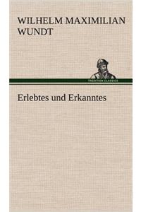 Erlebtes Und Erkanntes