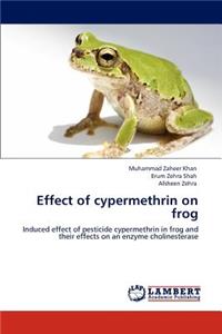 Effect of cypermethrin on frog