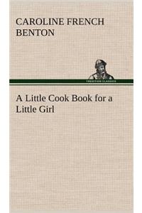 Little Cook Book for a Little Girl