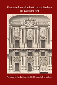 Franzosische Und Italienische Architekten Am Dresdner Hof