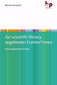 Zur scientific literacy angehender Erzieher*innen