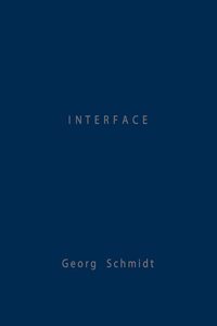 Georg Schmidt: Interface