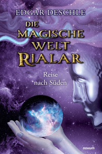 magische Welt Rialar - Reise nach Süden