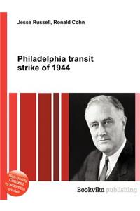 Philadelphia Transit Strike of 1944