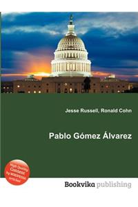 Pablo Gomez Alvarez