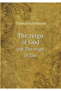 The Reign of God Not the Reign of Law