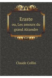 Eraste Ou, Les Amours Du Grand Alcandre