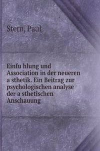 Einfuhlung und Association in der neueren asthetik. Ein Beitrag zur psychologischen analyse der asthetischen Anschauung