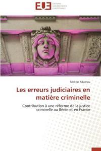Les erreurs judiciaires en matière criminelle