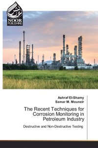 Recent Techniques for Corrosion Monitoring in Petroleum Industry