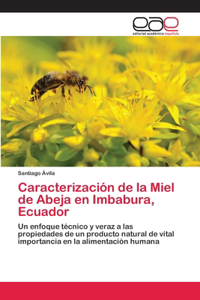 Caracterización de la Miel de Abeja en Imbabura, Ecuador