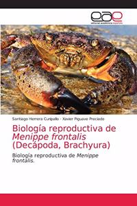 Biología reproductiva de Menippe frontalis (Decápoda, Brachyura)