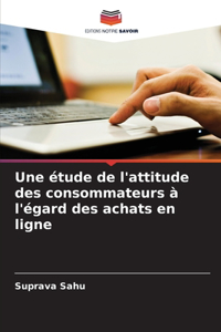 étude de l'attitude des consommateurs à l'égard des achats en ligne