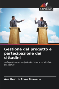 Gestione del progetto e partecipazione dei cittadini