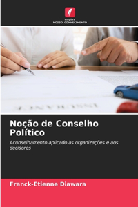 Noção de Conselho Político