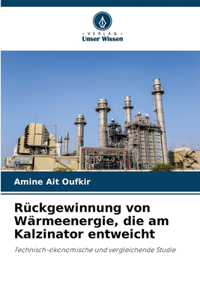 Rückgewinnung von Wärmeenergie, die am Kalzinator entweicht