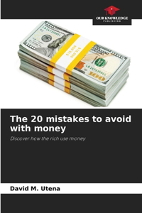 20 mistakes to avoid with money