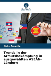 Trends in der Armutsbekämpfung in ausgewählten ASEAN-Ländern