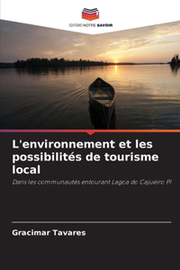 L'environnement et les possibilités de tourisme local