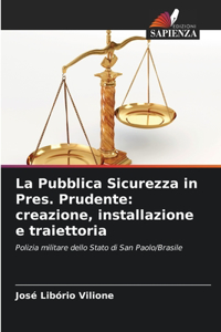 La Pubblica Sicurezza in Pres. Prudente