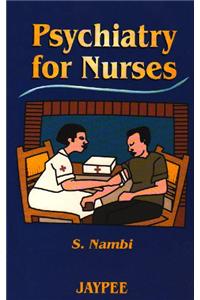 Psychiatry for Nurses