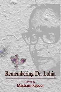 Remembering Dr. Lohia