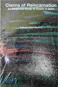 Claims of reincarnation: An empirical study of cases in India