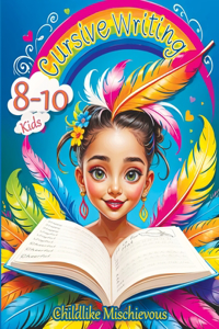 Cursive Writing Books for Kids age 8-10