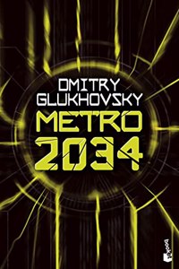 Metro 2034: Serie Metro, 2